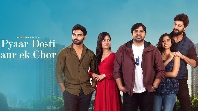 Pyaar, Dosti Aur Ek Chor